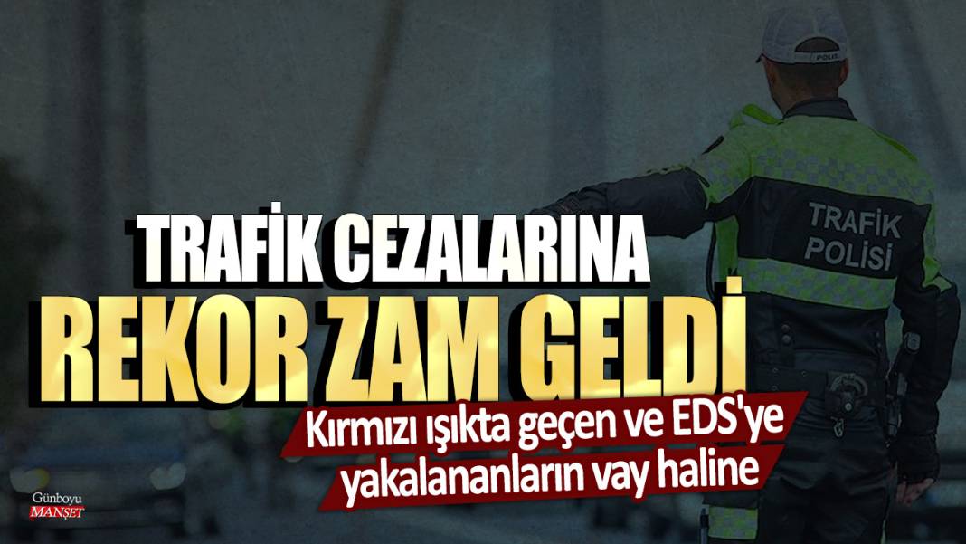 Kırmızı ışıkta geçen ve EDS'ye yakalananların vay haline: Trafik cezalarına rekor zam geldi 1